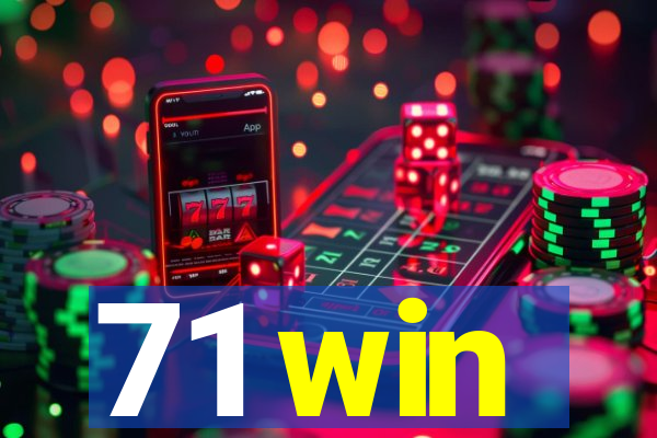 71 win